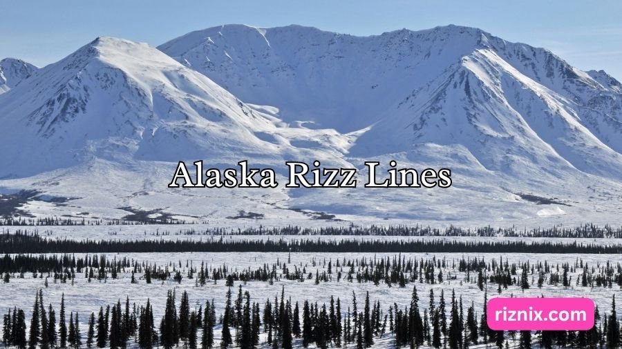 Alaska Rizz Lines
