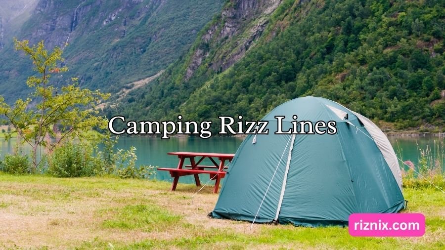 Camping Rizz Lines