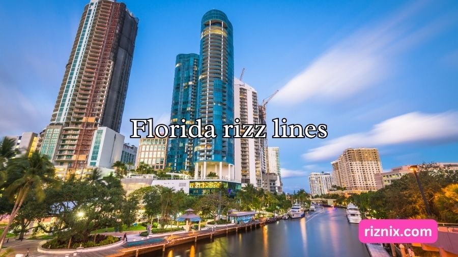 Florida rizz lines