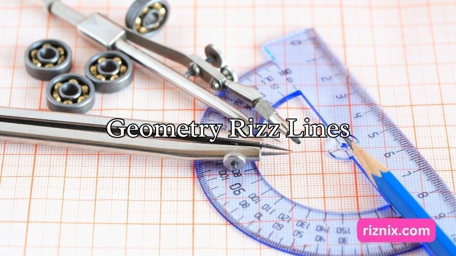 Geometry Rizz Lines