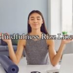 Mindfulness Rizz Lines