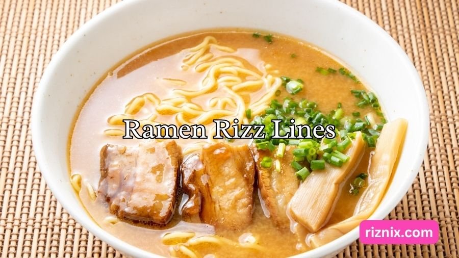Ramen Rizz Lines
