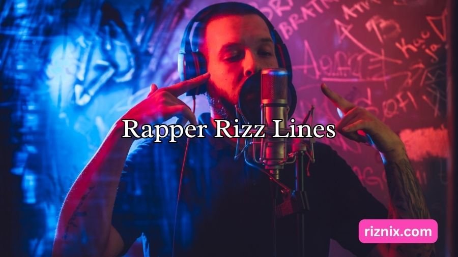 Rapper Rizz Lines