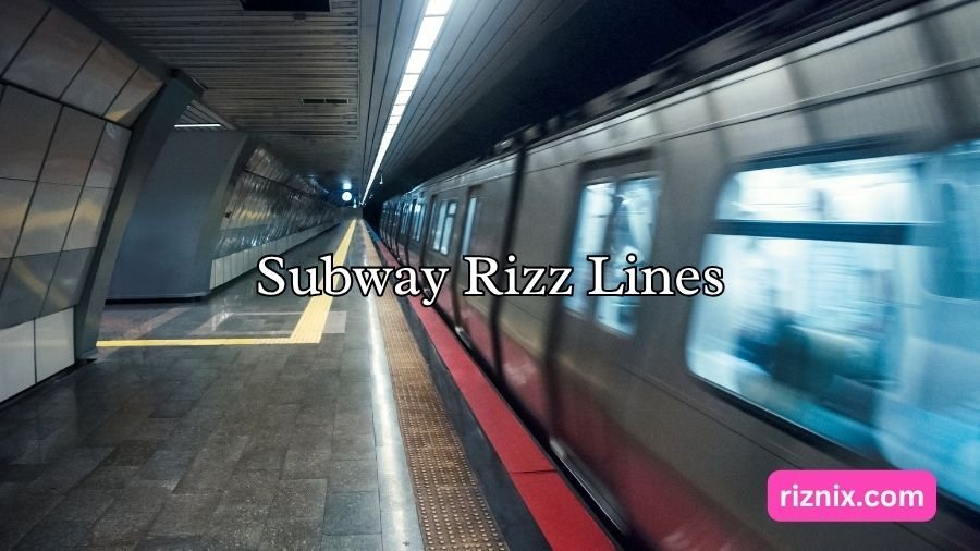 Subway Rizz Lines