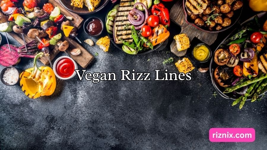 Vegan Rizz Lines