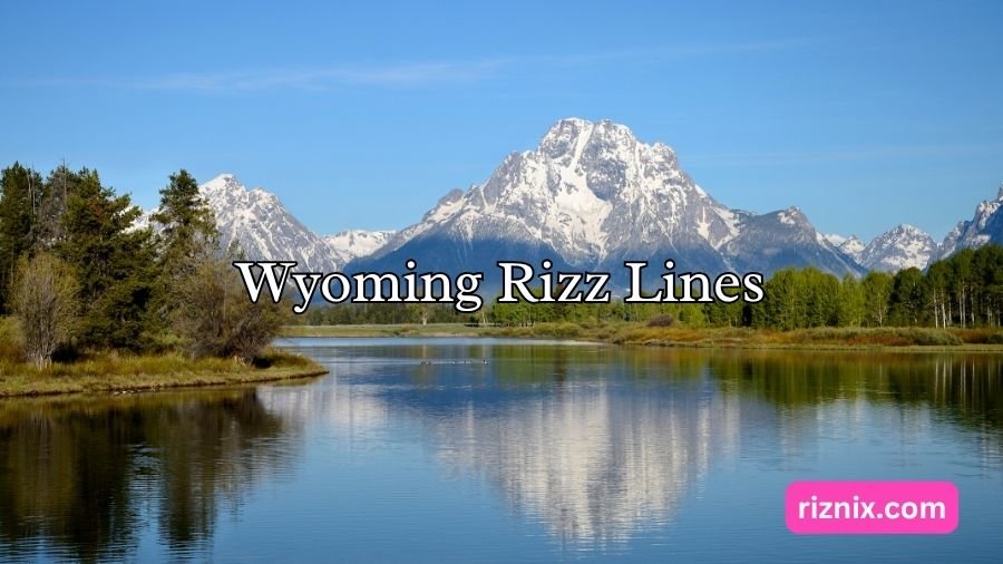 Wyoming Rizz Lines